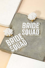 Load image into Gallery viewer, Earrings Beaded Bride Squad
